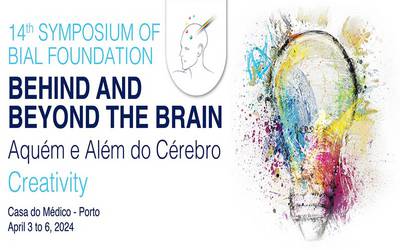 14th Symposium of Bial Foundation - Behind and Beyond the Brain
