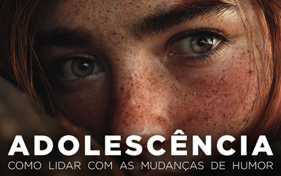 ADOLESCÊNCIA: COMO LIDAR COM AS MUDANÇAS DE HUMOR ADOLESCÊNCIA: COMO LIDAR COM AS MUDANÇAS DE HUMOR