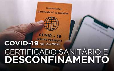 COVID-19: CERTIFICADO SANITÁRIO E DESCONFINAMENTO