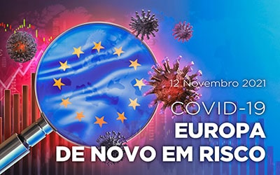COVID-19: EUROPA DE NOVO EM RISCO