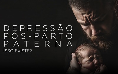Artigos - DEPRESSÃO PÓS-PARTO PATERNA: ISSO EXISTE?