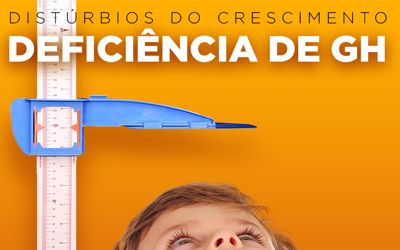 DISTÚRBIOS DO CRESCIMENTO: DEFICIÊNCIA DE GH DISTÚRBIOS DO CRESCIMENTO: DEFICIÊNCIA DE GH