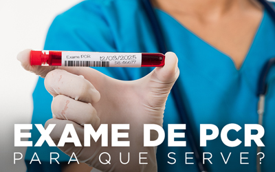 EXAME DE PCR, PARA QUE SERVE? EXAME DE PCR, PARA QUE SERVE?