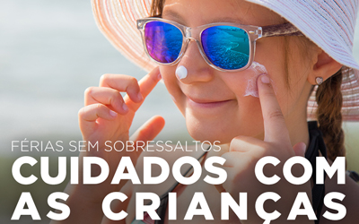 FÉRIAS SEM SOBRESSALTOS: CUIDADOS COM AS CRIANÇAS FÉRIAS SEM SOBRESSALTOS: CUIDADOS COM AS CRIANÇAS