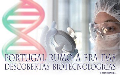 Artigos - PORTUGAL E AS DESCOBERTAS BIOTECNOLÓGICAS
