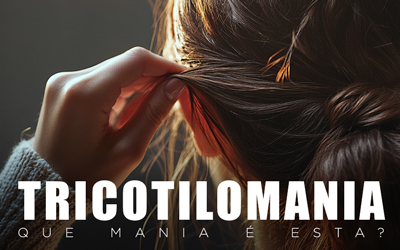 TRICOTILOMANIA, QUE MANIA É ESTA? TRICOTILOMANIA, QUE MANIA É ESTA?