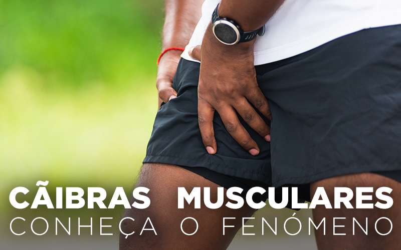 CÃIBRAS MUSCULARES, CONHEÇA O FENÓMENO CÃIBRAS MUSCULARES, CONHEÇA O FENÓMENO