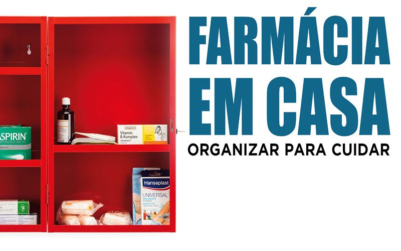 FARMÁCIA EM CASA - Organizar para cuidar