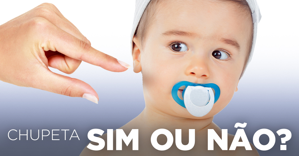 Artigos - CHUPETA, SIM OU NÃO?