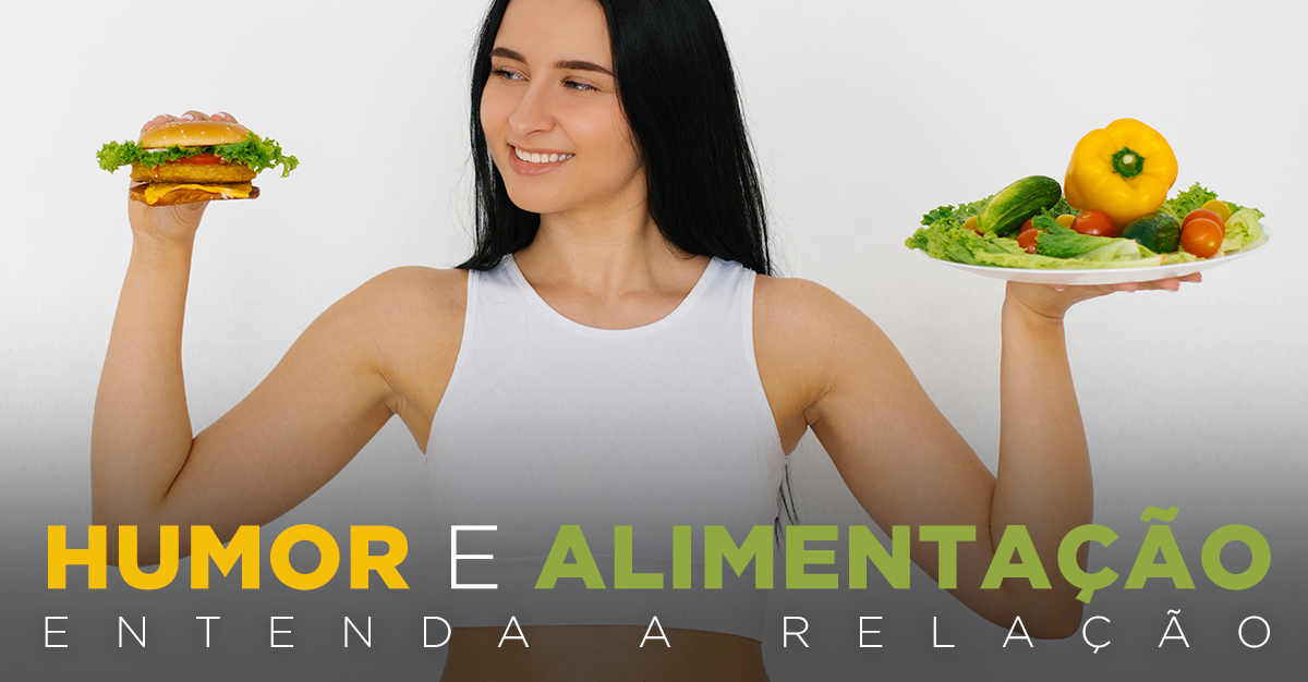 HUMOR E ALIMENTAÇÃO, ENTENDA A RELAÇÃO HUMOR E ALIMENTAÇÃO, ENTENDA A RELAÇÃO
