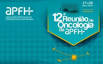 12ª Reunião de Oncologia da Associação Portuguesa de Farmacêuticos Hospitalares 12ª Reunião de Oncologia da Associação Portuguesa de Farmacêuticos Hospitalares