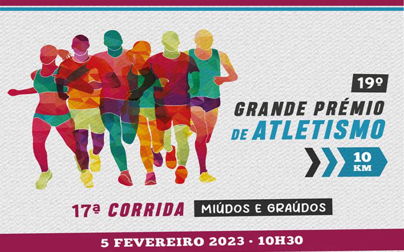 19º Grande Prémio de Atletismo Freguesia de Grândola Circuito José Afonso - Miúdos e Graúdos 19º Grande Prémio de Atletismo Freguesia de Grândola Circuito José Afonso - Miúdos e Graúdos