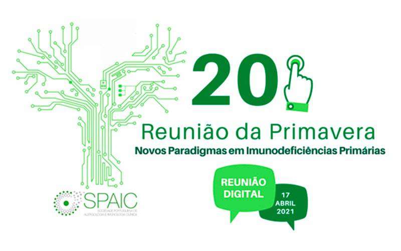 20ª Reunião Primavera SPAIC 2021: Novos paradigmas em Imunodeficiencias Primárias