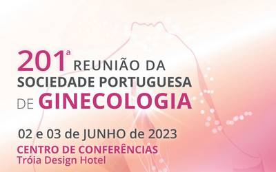 201ª Reunião da Sociedade Portuguesa de Ginecologia 201ª Reunião da Sociedade Portuguesa de Ginecologia
