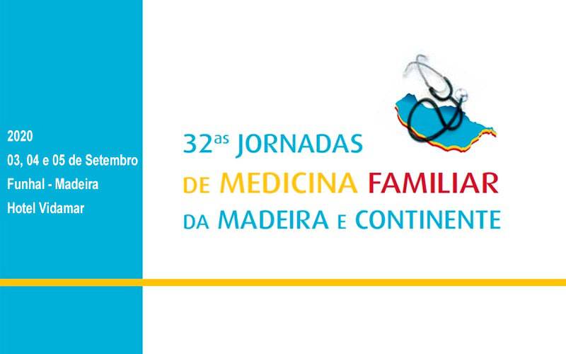 32AS JORNADAS DE MEDICINA FAMILIAR DA MADEIRA E CONTINENTE