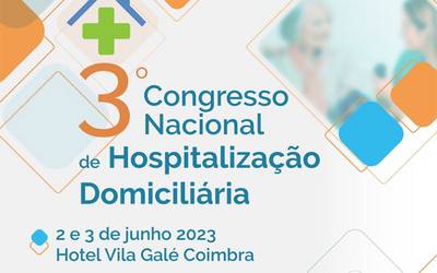 3º Congresso Nacional de Hospitalização Domiciliária 3º Congresso Nacional de Hospitalização Domiciliária
