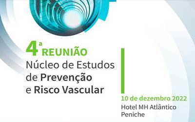 4ª Reunião do Núcleo de Estudos de Prevenção e Risco Vascular 4ª Reunião do Núcleo de Estudos de Prevenção e Risco Vascular
