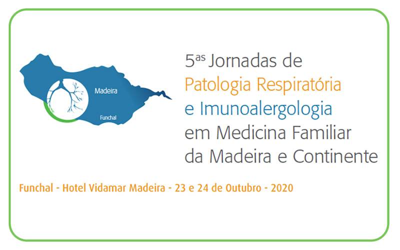 5<sup>as</sup> JORNADAS DE PATOLOGIA RESPIRATÓRIA E IMUNOALERGOLOGIA PARA MEDICINA FAMILIAR DA MADEIRA E CONTINENTE