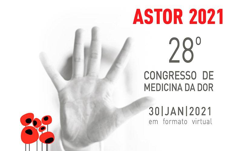 ASTOR 2021 - 28º Congresso de Medicina da Dor ASTOR 2021 - 28º Congresso de Medicina da Dor