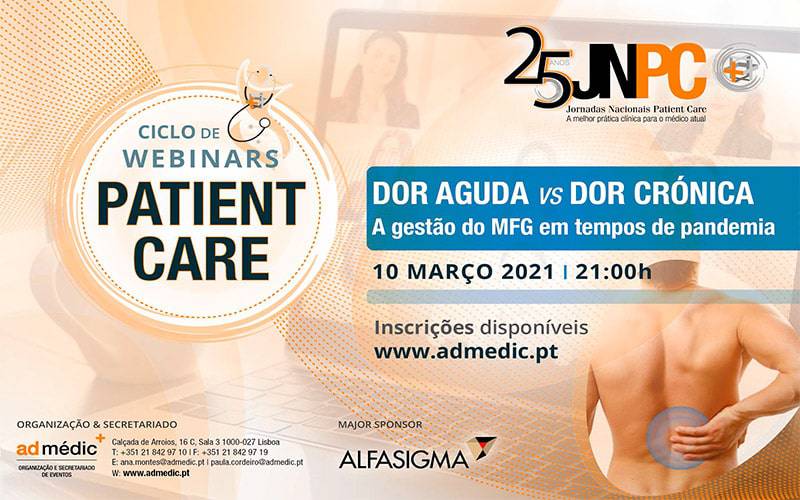CICLO DE WEBINARS PATIENT CARE: Dor Aguda vs Dor Crónica - A gestão do MGF em tempos de pandemia
