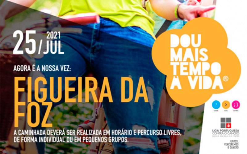 “Dou Mais Tempo à Vida – Juntos Venceremos o Cancro”, Figueira da Foz “Dou Mais Tempo à Vida – Juntos Venceremos o Cancro”, Figueira da Foz