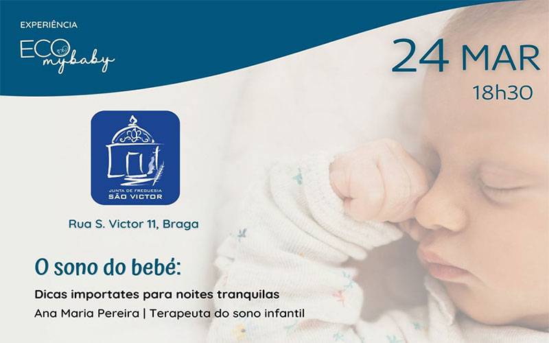 Evento Presencial: O sono do bebé - Dicas importantes para noites tranquilas Evento Presencial: O sono do bebé - Dicas importantes para noites tranquilas
