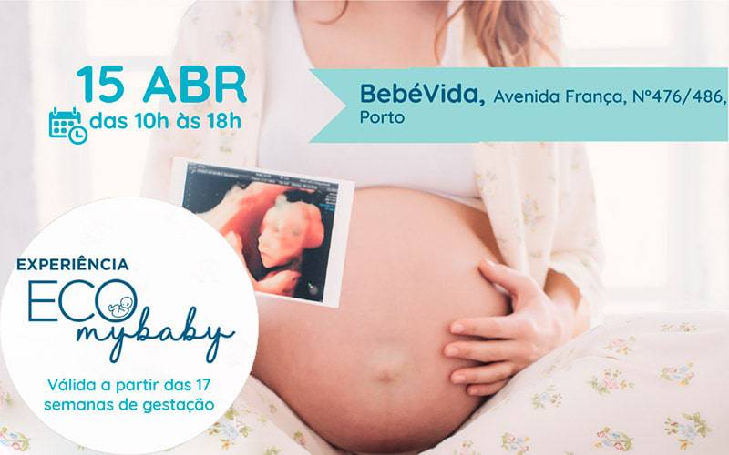 Experiência ECO MyBaby: Ecografia 3D/4D - Porto (15 Abril) Experiência ECO MyBaby: Ecografia 3D/4D - Porto (15 Abril)