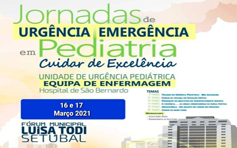 JORNADAS DE URGÊNCIA / EMERGÊNCIA EM PEDIATRIA – CUIDAR DE EXCELÊNCIA