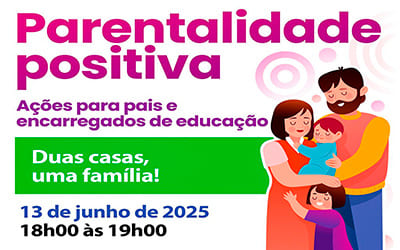Parentalidade Positiva: Duas casas, uma família!