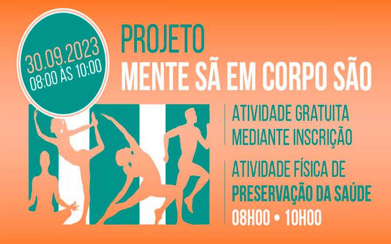 Projeto Mente Sã em Corpo São – Atividade Física de Preservação da Saúde Projeto Mente Sã em Corpo São – Atividade Física de Preservação da Saúde