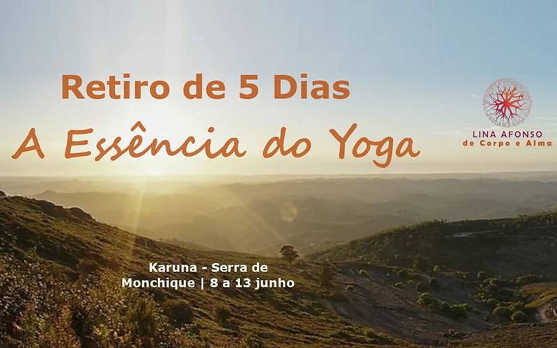 Retiro 5 Dias – A Essência do Yoga Retiro 5 Dias – A Essência do Yoga