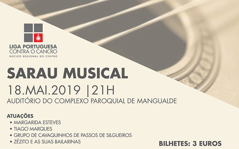 SARAU MUSICAL, Liga Portuguesa Contra o Cancro SARAU MUSICAL, Liga Portuguesa Contra o Cancro