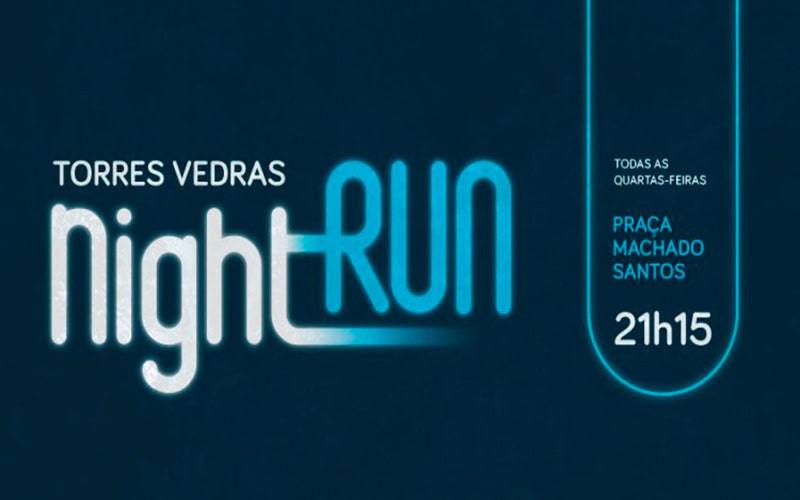 Torres Vedras Night Run - 21 Fevereiro