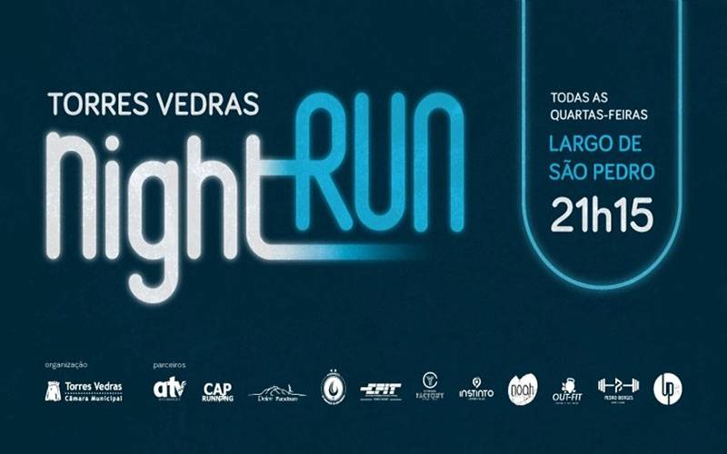 Torres Vedras Night Run - 29 Março Torres Vedras Night Run - 29 Março