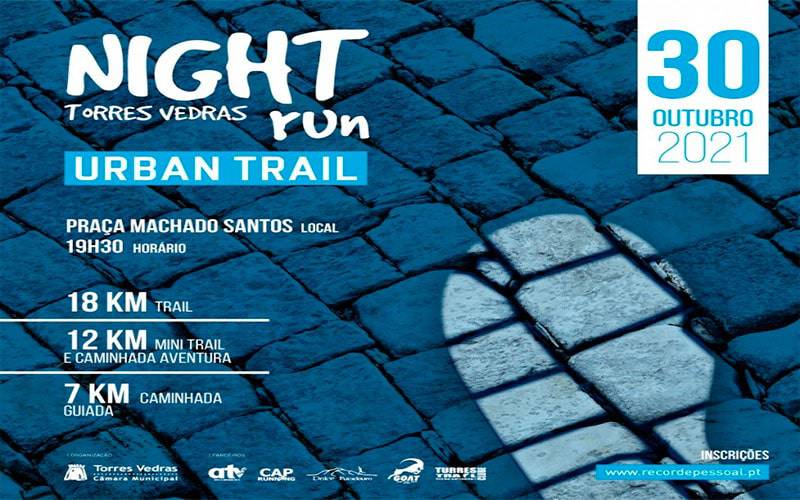 Torres Vedras Night Run Urban Trail Torres Vedras Night Run Urban Trail