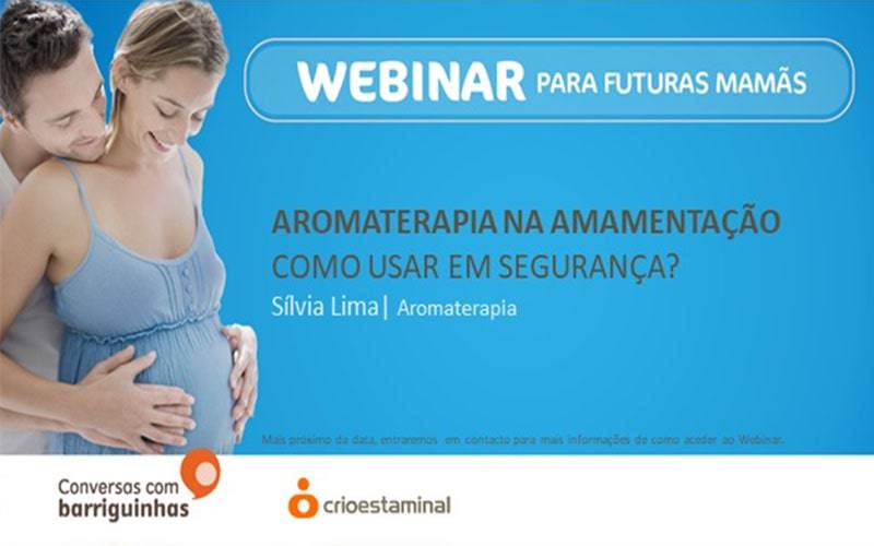 Webinar Aromaterapia na amamentação, Como usar em segurança?