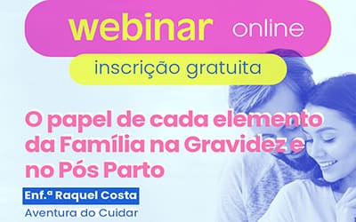 Webinar O papel de cada elemento da família na gravidez e no pós-parto