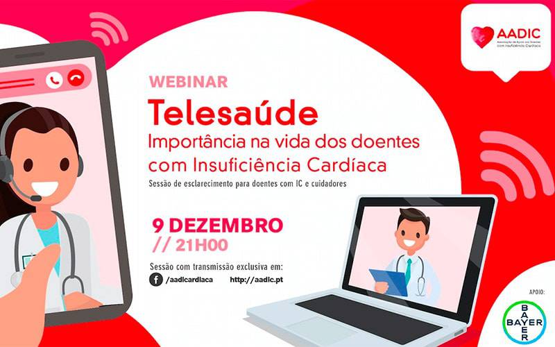 Webinar “Telesaúde: Importância na vida dos doentes com insuficiência cardíaca” Webinar “Telesaúde: Importância na vida dos doentes com insuficiência cardíaca”