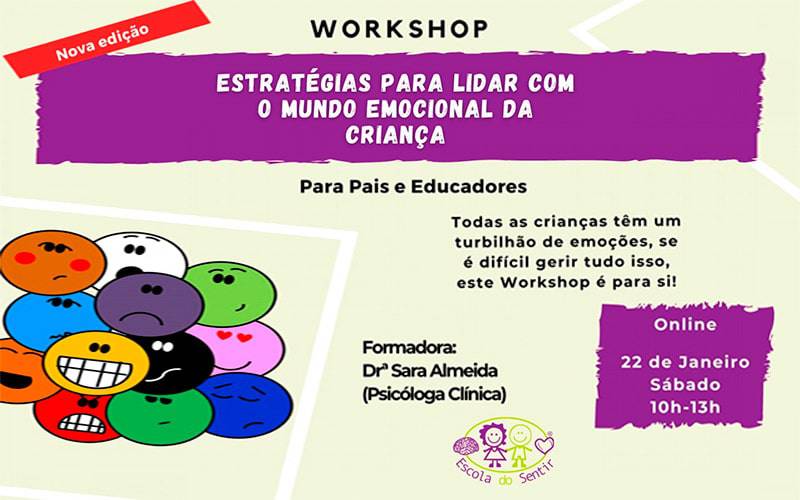 Workshop Estratégias para lidar com o mundo emocional da criança Workshop Estratégias para lidar com o mundo emocional da criança