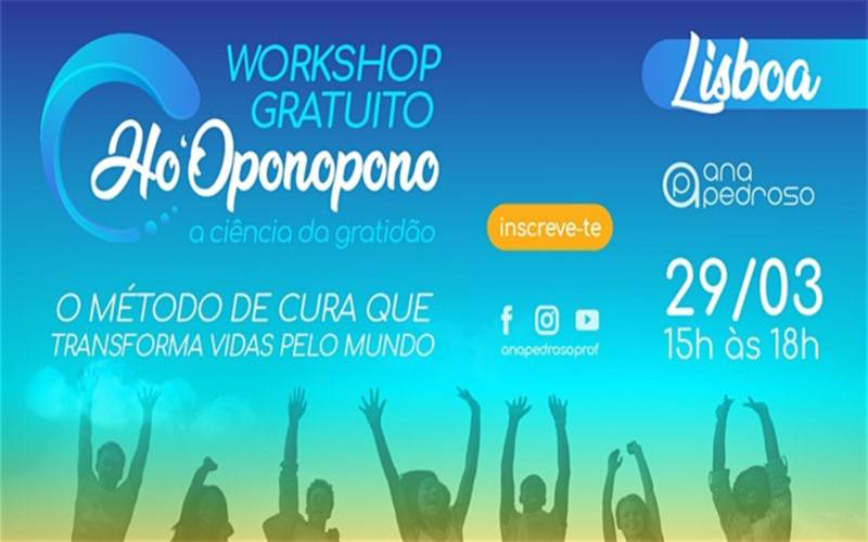 Workshop, O Método de Cura que Transforma Vidas pelo Mundo | Ho'Oponopono - A Ciência da Gratidão Workshop, O Método de Cura que Transforma Vidas pelo Mundo | Ho'Oponopono - A Ciência da Gratidão