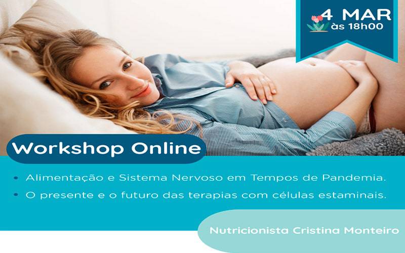 Workshop Online: Alimentação e Sistema Nervoso em Tempos de Pandemia Workshop Online: Alimentação e Sistema Nervoso em Tempos de Pandemia
