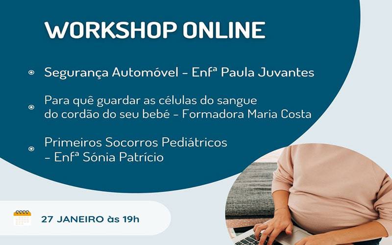 Workshop Online: Segurança automóvel e Primeiros Socorros Pediátricos Workshop Online: Segurança automóvel e Primeiros Socorros Pediátricos