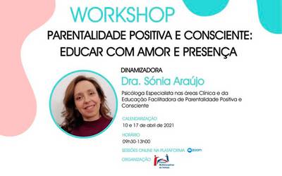 Workshop Parentalidade Positiva e Consciente: Educar com Amor e Presença (10 Abril)