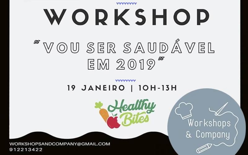 Workshop “VOU SER SAUDÁVEL EM 2019” Workshop “VOU SER SAUDÁVEL EM 2019”