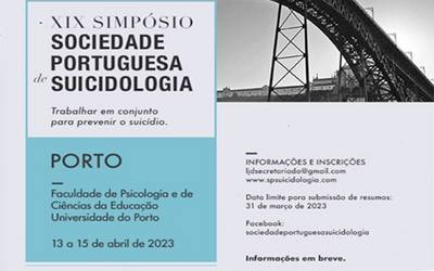 XIX Simpósio da Sociedade Portuguesa de Suicidologia XIX Simpósio da Sociedade Portuguesa de Suicidologia